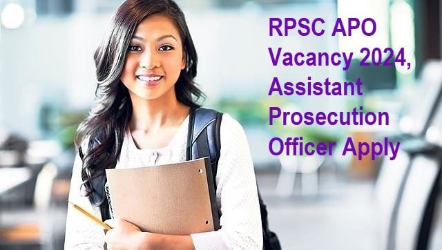 RPSC APO Vacancy 2024, Assistant Prosecution Officer ‎Apply
