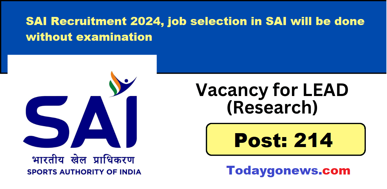 SAI Recruitment 2024, SAI में नौकरी बिना परीक्षा होगा चयन भर्ती