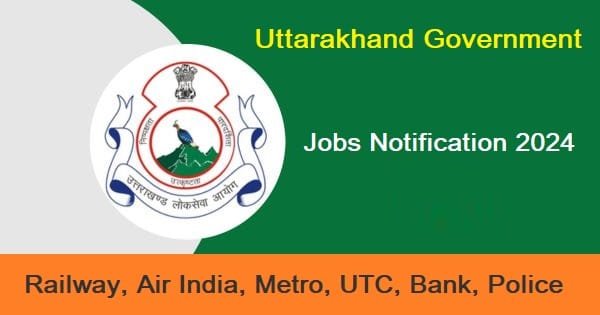 Uttarakhand Government Jobs 2024