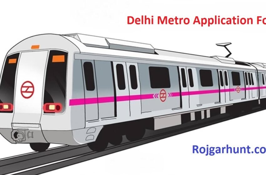 Delhi Metro Recruitment 2024