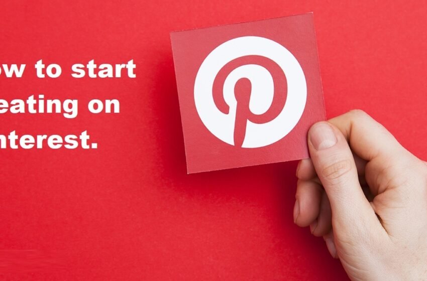 How to start creating on Pinterest.